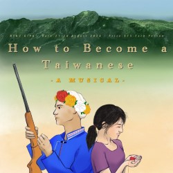 How to Become a Taiwanese: A Musical poster