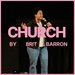 Promotional image for Brit Barron: CHURCH