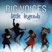 Promotional image for Big Voices, Little Legends