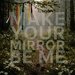 Promotional image for Make Your Mirror Be Me