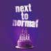 Promotional image for Next to Normal