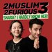 Promotional image for 2 Muslim 2 Furious 3: Sharia? I Hardly Know Her!