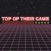 Promotional image for Top of Their Game