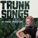 Promotional image for Trunk Songs