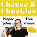 Promotional image for Cheese & Chuckles