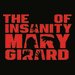 Promotional image for The Insanity of Mary Girard