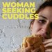 Promotional image for Woman Seeking Cuddles