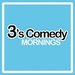 Promotional image for 3's Comedy: Mornings
