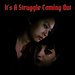 Promotional image for It's A Struggle Coming Out