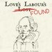 Promotional image for Love's Labour's Found