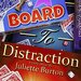 Promotional image for Juliette Burton's Board To Distraction