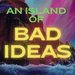 Promotional image for An Island of Bad Ideas: The Tempest