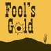 Promotional image for Fool's Gold