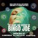 Promotional image for The Agony and Ecstasy of Bingo Joe
