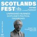 Promotional image for ScotlandsFest: Unfinished Business – Scotland’s Political Crossroads