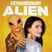 Promotional image for Extraordinary Alien