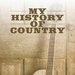 Promotional image for My History of Country