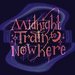 Promotional image for Midnight Train to Nowhere
