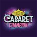 Promotional image for Ultimate Cabaret Champion