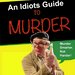 Promotional image for An Idiot's Guide to Murder