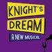 Promotional image for Knight's Dream