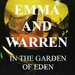 Promotional image for Emma and Warren in the Garden of Eden