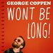 Promotional image for George Coppen: Won't Be Long!