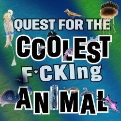 Quest for the Coolest F*cking Animal (A Kids Show for Adults)