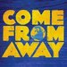 Promotional image for Come From Away