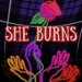 Promotional image for She Burns