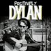 Promotional image for Positively Dylan