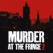 Promotional image for Murder at the Fringe 2