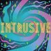 Promotional image for INTRUSIVE