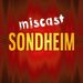 Promotional image for Miscast Sondheim