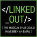 Promotional image for Linked Out the Musical