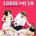 Promotional image for Sobremesa