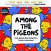Promotional image for Among the Pigeons