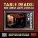 Promotional image for Table Reads: New Comedy Script Showcase