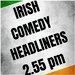 Promotional image for Irish Comedy Headliners