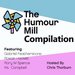 Promotional image for Humour Mill Compilation Show