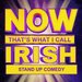 Promotional image for Now That's What I Call Irish Stand-Up Comedy! Vol 1
