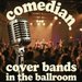 Promotional image for Comedian Cover Bands