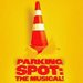 Promotional image for Parking Spot: The Musical!