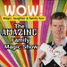 Promotional image for Wow! The Amazing Family Magic Show