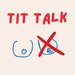 Promotional image for Tit Talk