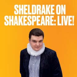 Sheldrake on Shakespeare: Live! poster