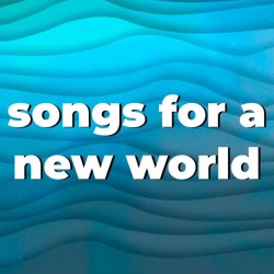 Songs for a New World poster